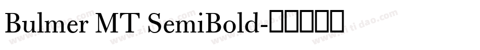 Bulmer MT SemiBold字体转换